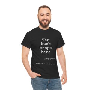 Quotes in History, Harry Truman Quotes, The buck stops here.... Harry Truman